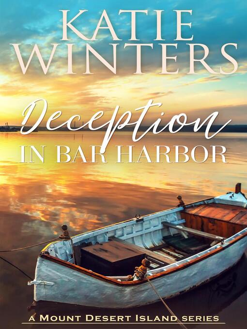 Title details for Deception in Bar Harbor by Katie Winters - Available